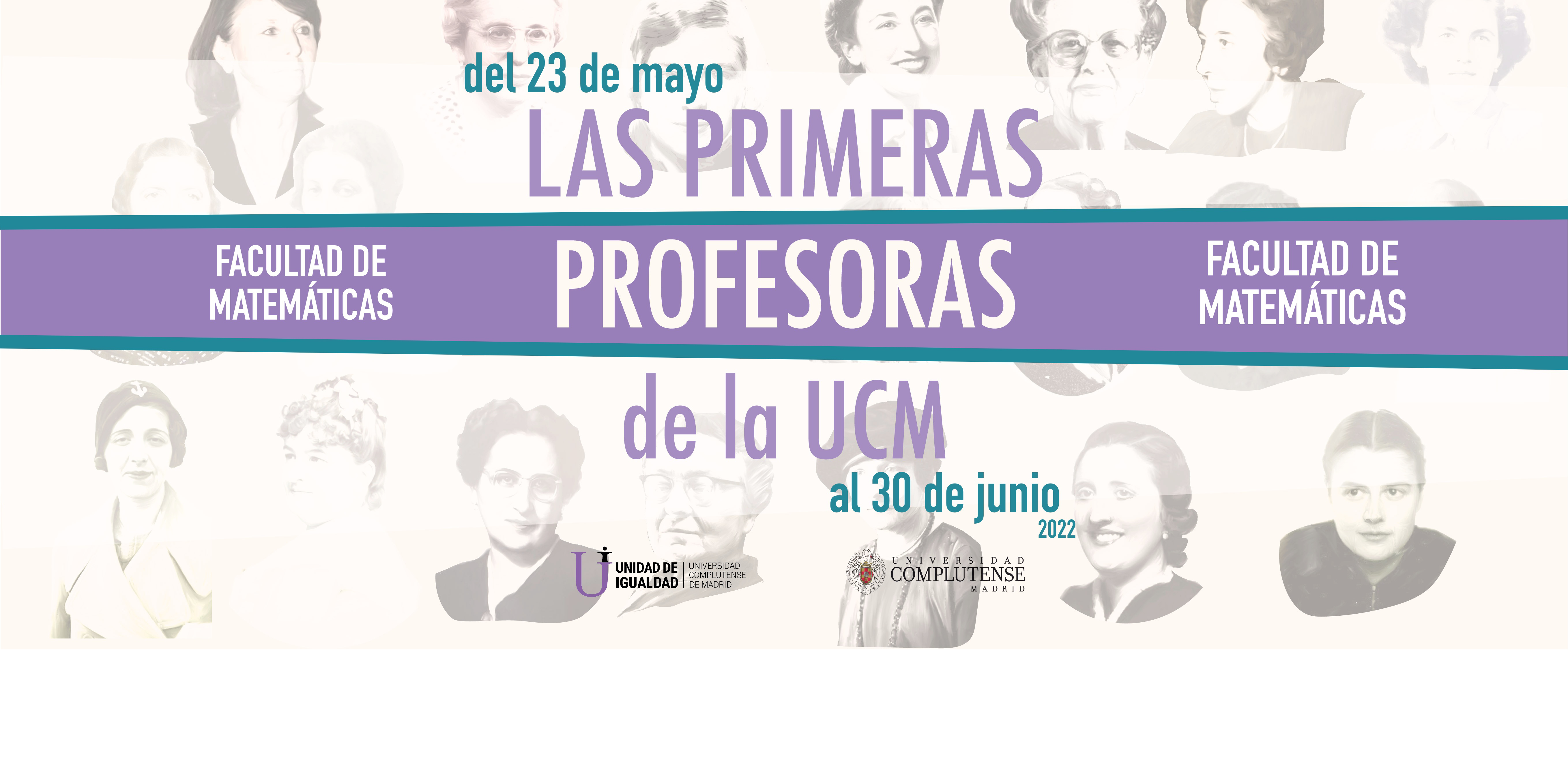 Exposición en la Facultad de CC. Matemáticas: Las primeras profesoras de la UCM. Del 23 de mayo al 30 de junio.